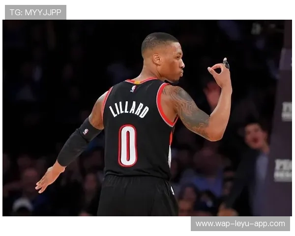 利拉德突破串联开拓者进攻效率显著提升对比以往赛季